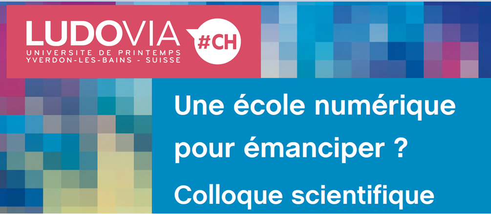 LudoviaCH, le numérique à l'école au service de l'émancipation des élèves